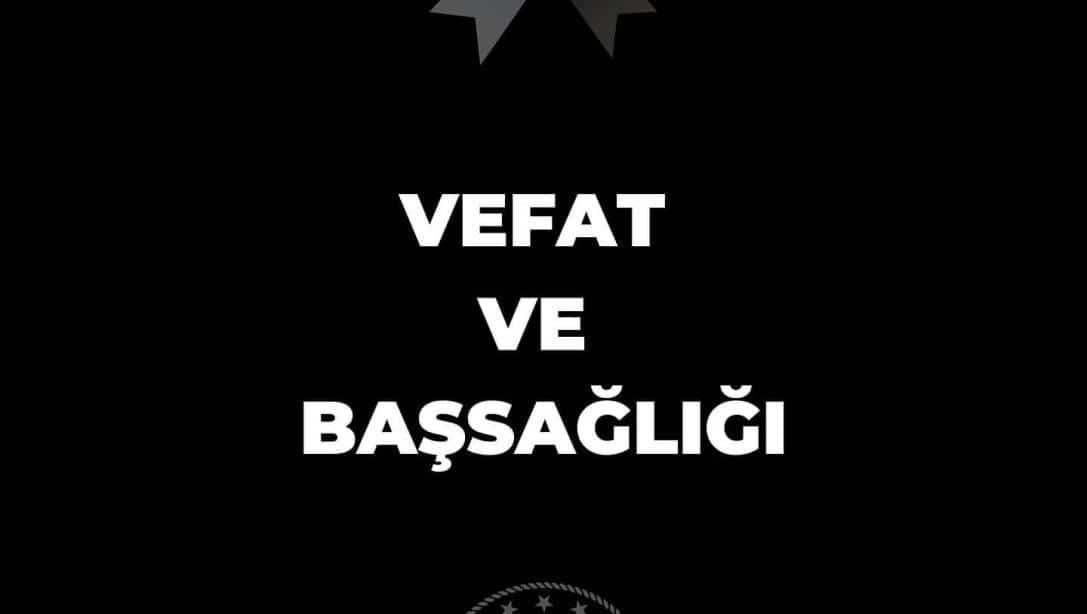 VEFAT ve BAŞSAĞLIĞI...